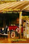 Pretty Boy Floyd, We Need You Now