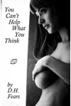 You Can't Help What You Think