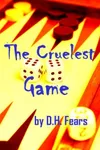 The Cruelest Game