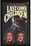 Last Come the Children