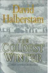 The Coldest Winter: America and the Korean War