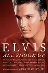 Elvis: All Shook Up: Stories And Insights