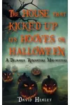 The House That Kicked Up Its Hooves On Halloween