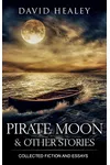 Pirate Moon & Other Stories