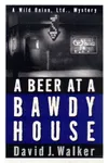 A Beer at a Bawdy House
