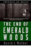 The End of Emerald Woods