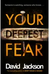 Your Deepest Fear