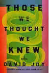 Those We Thought We Knew