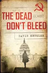 The Dead Don't Bleed