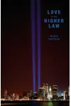 Love Is the Higher Law