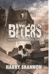 Biters / The Reborn