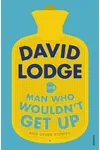The Man Who Wouldn't Get Up and Other Stories