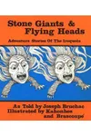Stone Giants and Flying Heads
