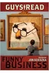 Guys Read: Funny Business