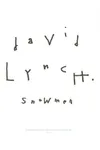 David Lynch: Snowmen