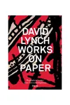 David Lynch: Works on Paper