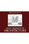 Great Moments in Architecture