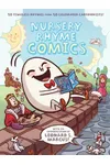 Nursery Rhyme Comics: 50 Timeless Rhymes from 50 Celebrated Cartoonists
