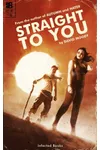 Straight to You