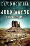 John Wayne: The Westerns