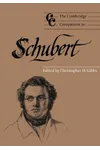 The Cambridge Companion to Schubert