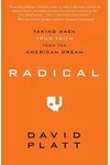 Radical: Taking Back Your Faith from the American Dream