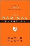 The Radical Question: What Is Jesus Worth to You?