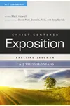 Exalting Jesus in 1 & 2 Thessalonians
