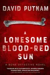 A Lonesome Blood-Red Sun