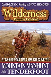 Mountain Manhunt / Tenderfoot (As: David Thompson)