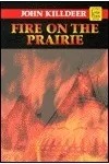 Fire on the Prairie