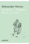 Exchange of Pleasant Words & A Coin