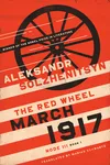 March 1917: The Red Wheel, Node III, Book 1
