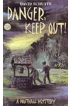 Danger, Keep Out!