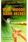 Wild Woods, Dark Secret
