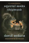 Squirrel Seeks Chipmunk
