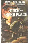 A Rock and a Hard Place