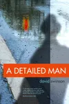 A Detailed Man