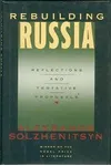 Rebuilding Russia: Reflections and Tentative Proposals
