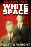 WhiteSpace: Season Two