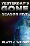 Yesterday's Gone: Season Five