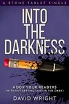 Into The Darkness: Hook Your Readers