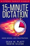 15-Minute Dictation: More Books, Less Frustration.
