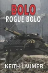 Rogue Bolo