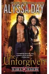The Unforgiven (As:Alyssa Day)
