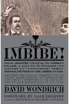 Imbibe!: From Absinthe Cocktail to Whiskey Smash
