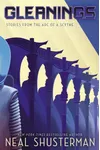 Gleanings: Stories from the Arc of a Scythe