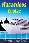 Hazardous Cruise