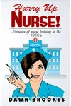 Hurry Up Nurse