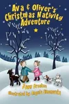 Ava & Oliver's Christmas Nativity Adventure